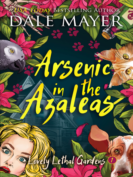 Title details for Arsenic in the Azaleas by Dale Mayer - Available